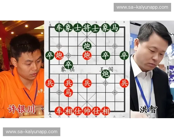 棋坛双骄的巅峰对决：许银川与洪智的战火重燃，谁能问鼎王座？